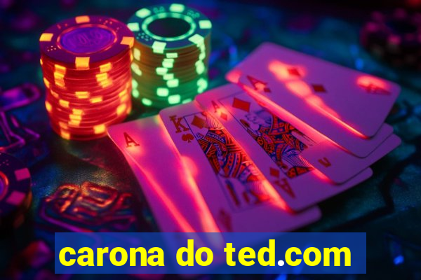 carona do ted.com